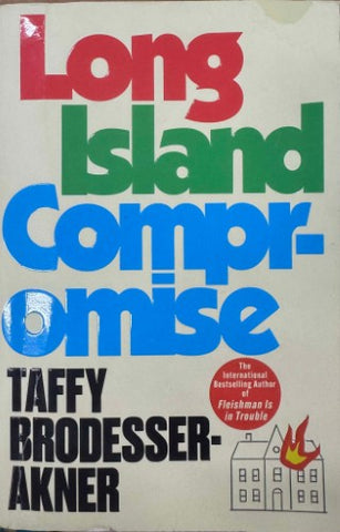 Taffy Brodesser-Akner - Long Island Compromise