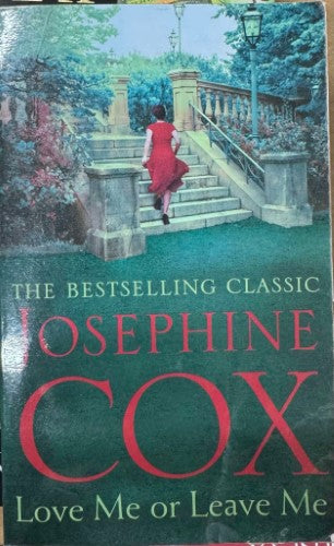 Josephine Cox - Love Me Or Leave Me