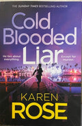 Karen Rose - Cold Blooded Liar
