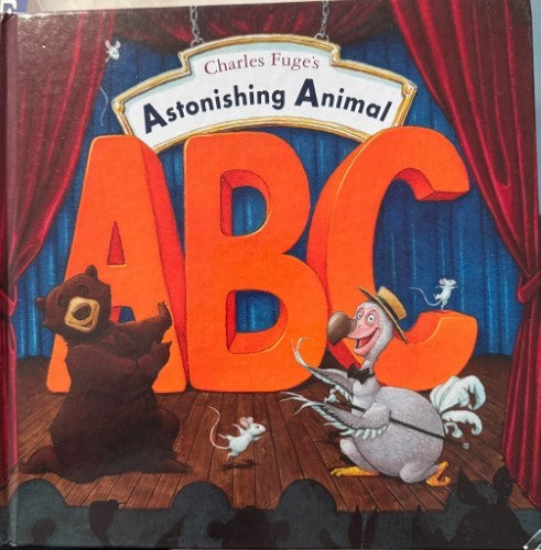 Charles Fuge - Astonishing Animal ABC (Hardcover)