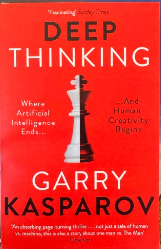 Garry Kasparov - Deep Thinking