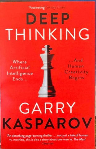 Garry Kasparov - Deep Thinking