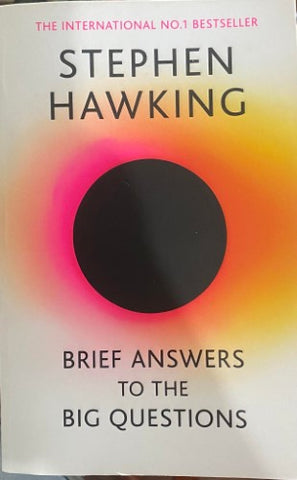 Stephen Hawking - Brief Answers To The Big Questions