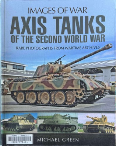 Michael Green - Axis Tanks Of The Second World War