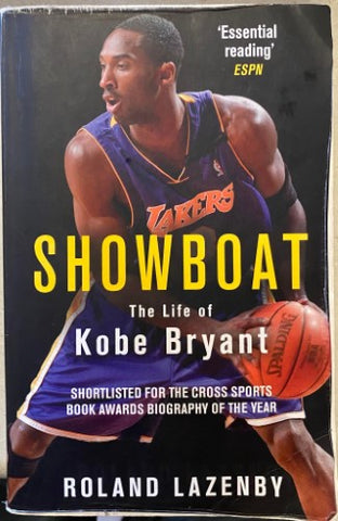 Roland Lazenby - Showboat : The Life Of Kobe Bryant