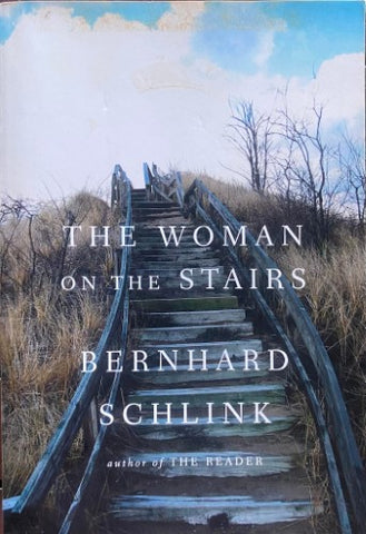 Bernhard Schlink - The Woman On The Stairs