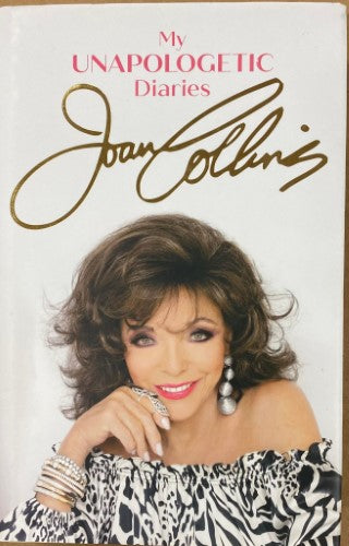 Joan Collins - My Unapologetic Diaries (Hardcover)