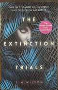S.M Wilson - The Extinction Trials