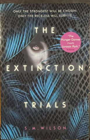 S.M Wilson - The Extinction Trials