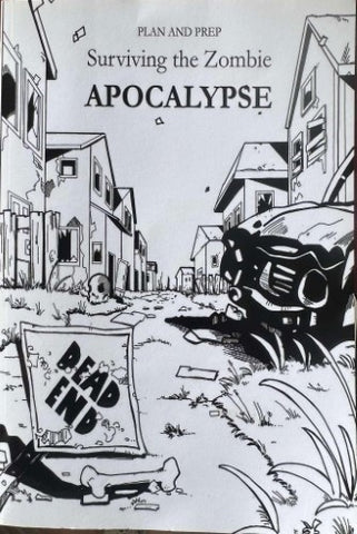 Plan & Prep : Surviving The Zombie Apocalypse