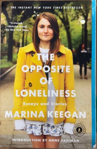 Marina Keegan - The Opposite Of Loneliness