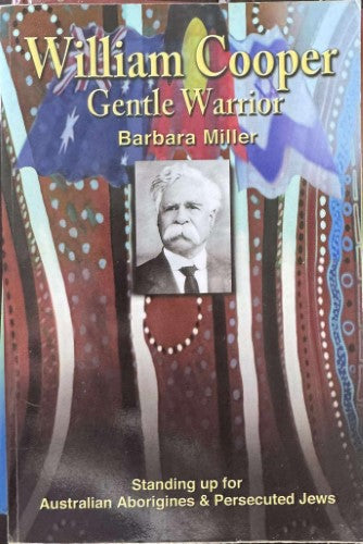 Barbara Miller - William Cooper : Gentle Warrior