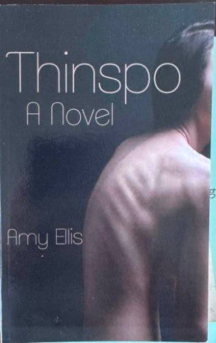Amy Ellis - Thinspo : A Novel