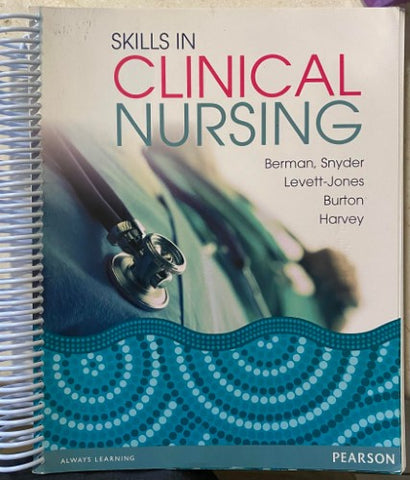 Berman, Snyder, Levett-Jones (& Others) - Skills In Clinical Nursing