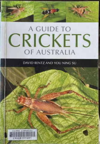David Rentz - A Guide To The Crickets Of Australia