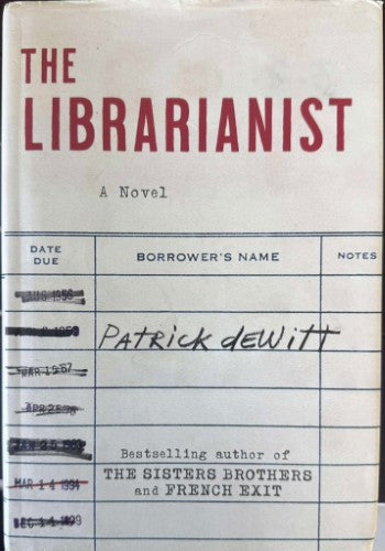 Patrick DeWitt - The Librarianist (Hardcover)