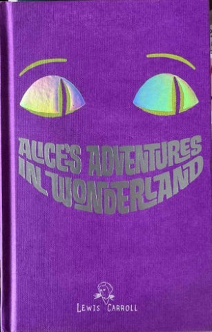 Lewis Carroll - Alice's Adventures In Wonderland (Hardcover)