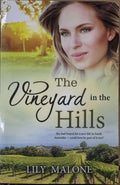 Lily Malone - The Vineyard In The Hills