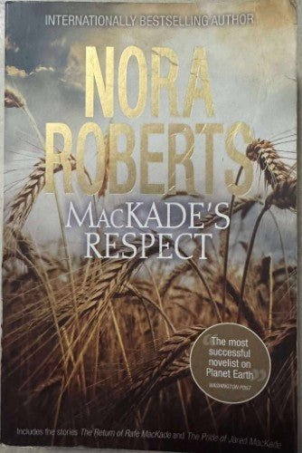 Nora Roberts - MacKade's Respect