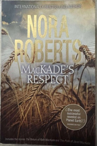 Nora Roberts - MacKade's Respect