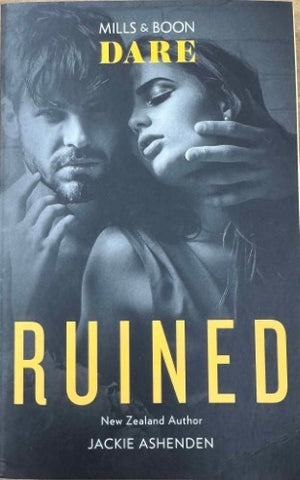 Jackie Ashenden - Ruined (Mills & Boon Dare)