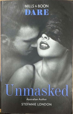 Stefanie London - Unmasked (Mills & Boon Dare)