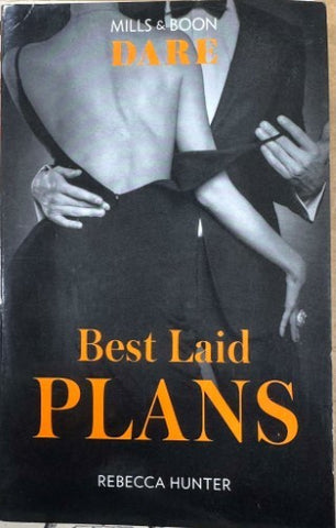 Rebecca Hunter - Best Laid Plans (Mills & Boon Dare)