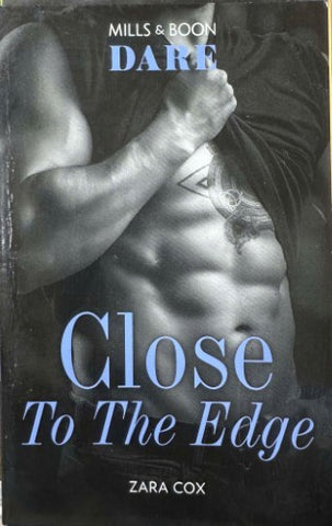 Zara Cox - Close To The Edge (Mills & Boon Dare)