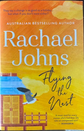 Rachael Johns - Flying The Nest