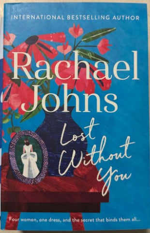 Rachael Johns - Lost Without You