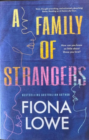 Fiona Lowe - A Family Of Strangers