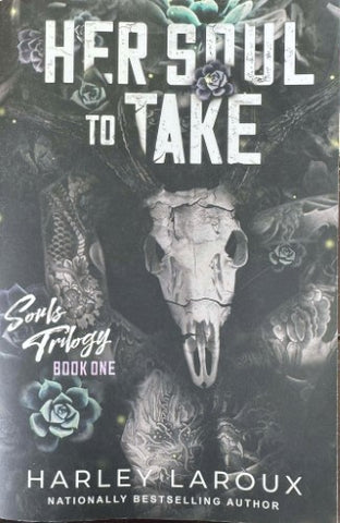 Harley Laroux - Her Soul To Take (Souls Trilogy Book 1)