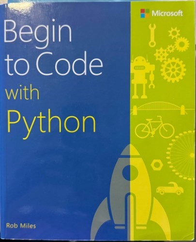 Rob Miles - Begin To Code With Python