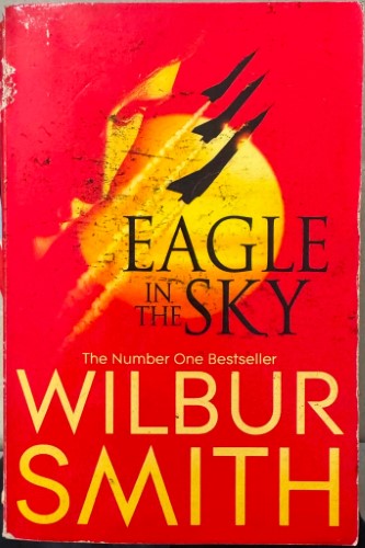 Wilbur Smith - Eagle In The Sky
