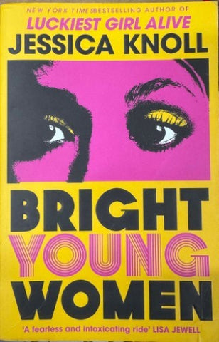 Jessica Knoll -  Bright Young Women