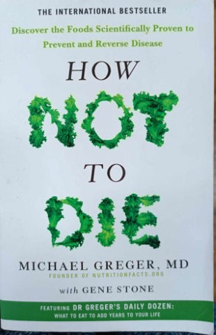 Michael Greger - How Not To Die
