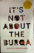 Miriam Khan (Editor) - It's Not About The Burqa