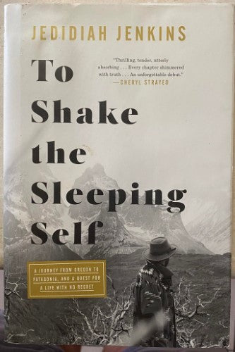 Jedidiah Jenkins - To Shake The Sleeping Self (Hardcover)