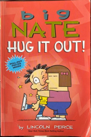 Lincoln Peirce - Big Nate : Hug It Out