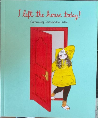 Cassandra Calin - I Left The House Today