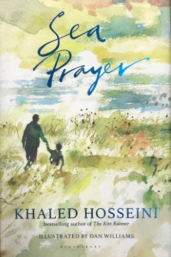 Khaled Hosseini - Sea Prayer (Hardcover)