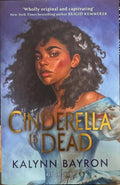 Kalynn Bayron - Cinderella Is Dead
