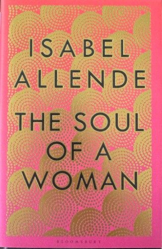 Isabel Allende - The Soul Of A Woman (Hardcover)