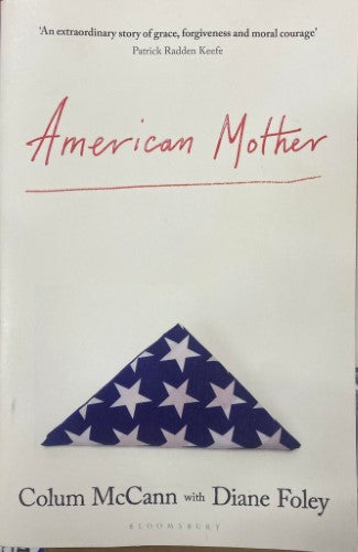 Colum McCann / Diane Foley - American Mother