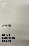 Bret Easton Ellis - White