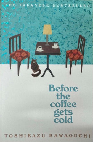 Toshikazu Kawaguchi - Before The Coffee Gets Cold