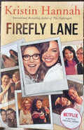 Kristin Hannah - Firefly Lane
