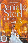 Danielle Steel - The Ball At Versailles