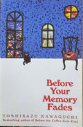 Toshikazu Kawaguchi - Before Your Memory Fades