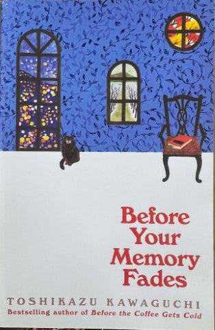 Toshikazu Kawaguchi - Before Your Memory Fades